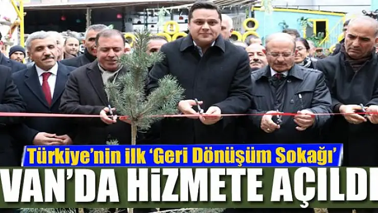 Türkiye'nin ilk 'Geri Dönüşüm Sokağı' Van'da hizmete açıldı 