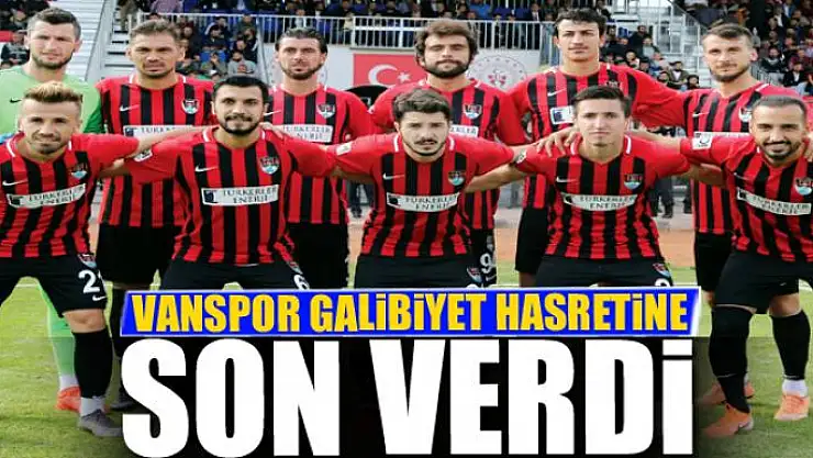 VANSPOR GALİBİYET HASRETİNE SON VERDİ