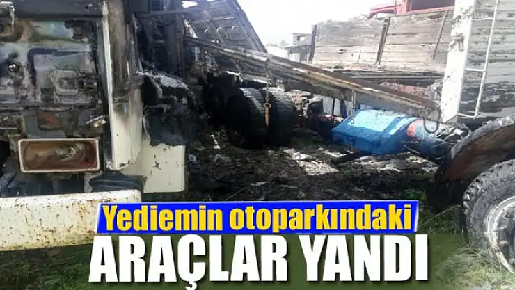 Yediemin otoparkındaki araçlar yandı
