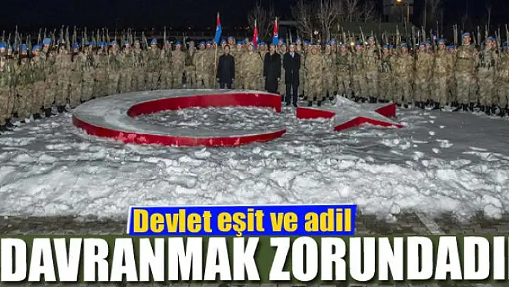 Devlet eşit ve adil davranmak zorundadır