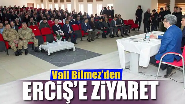 Vali Bilmez'den Erciş'e ziyaret 