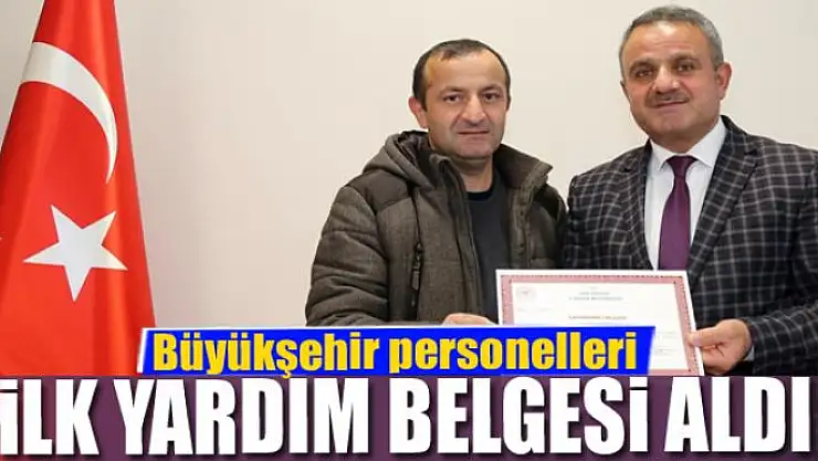 Van Büyükşehir Belediyesi personelleri ilk yardım belgesi aldı