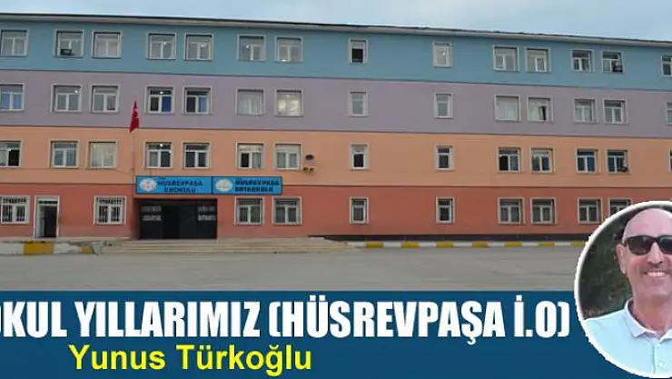 İlkokul Yıllarımız (Hüsrevpaşa İ.O)