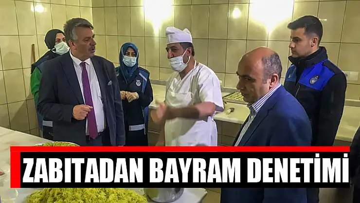 ZABITADAN BAYRAM DENETİMİ
