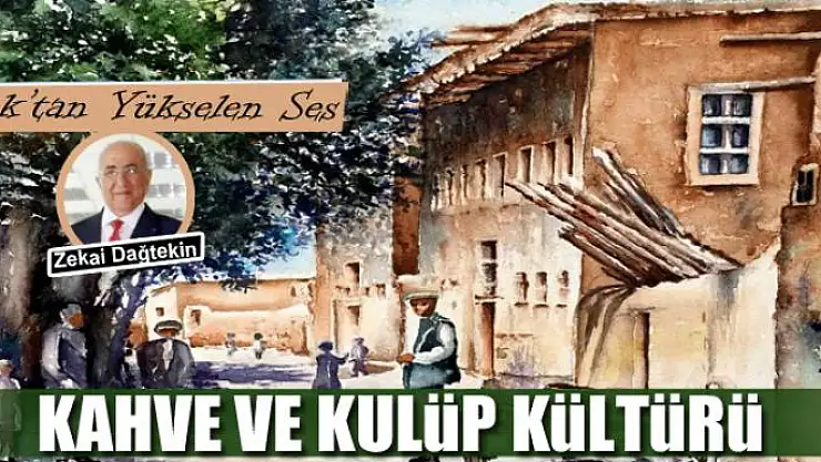 Kahve ve kulüp kültürü