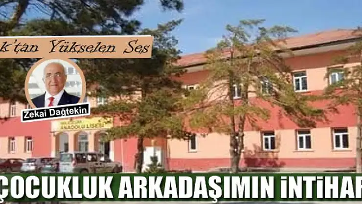 Çocukluk arkadaşımın intiharı