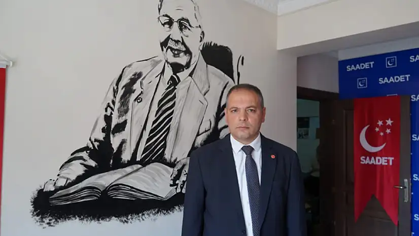 Saadet Partisi İl Başkanı Özay İlhan'dan üyelik çağrısı