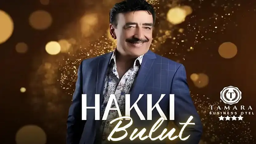 Arabesk müziğinin usta ismi Hakkı Bulut Van'da sevenleriyle buluşuyor