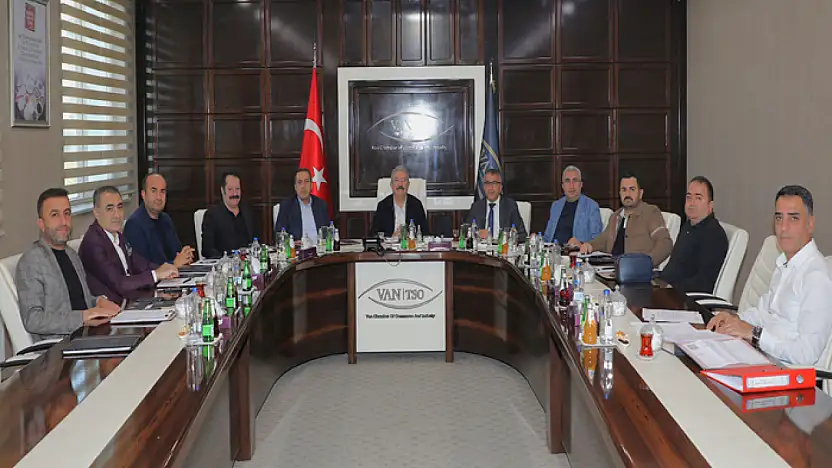 Van'ın sosyo-ekonomik durumu Van TSO'da ele alındı