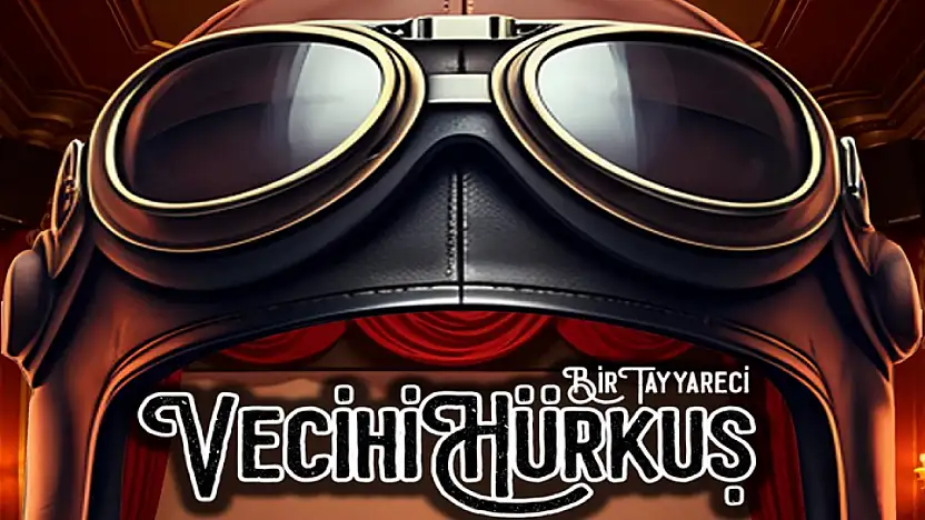 Vecihi Hürkuş, Van'da tiyatro ile anılacak