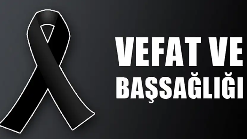 Vefat ve Başsağlığı
