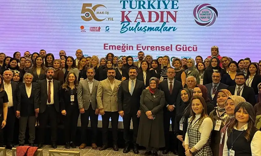 HAK-İŞ Türkiye Kadın Buluşmaları'nın ikincisi Van'da gerçekleştirilecek