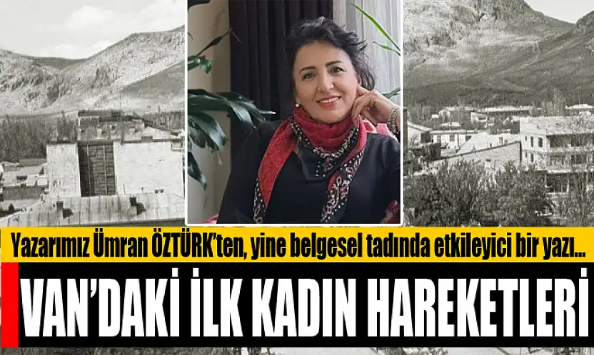 Van'daki İlk Kadın Hareketleri