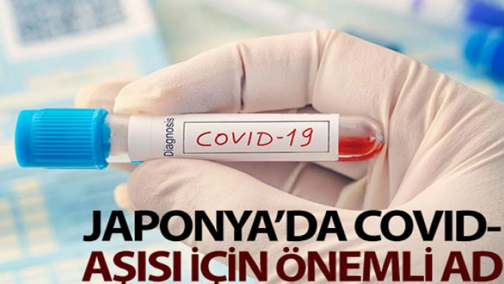 Japonya'dan yeni Covid-19 aşısı adımı