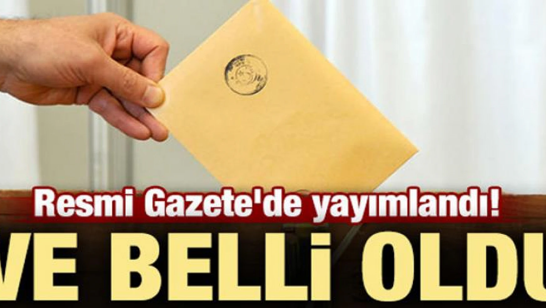 YSK'nın oy verme saatlerine ilişkin kararı Resmi Gazete'de