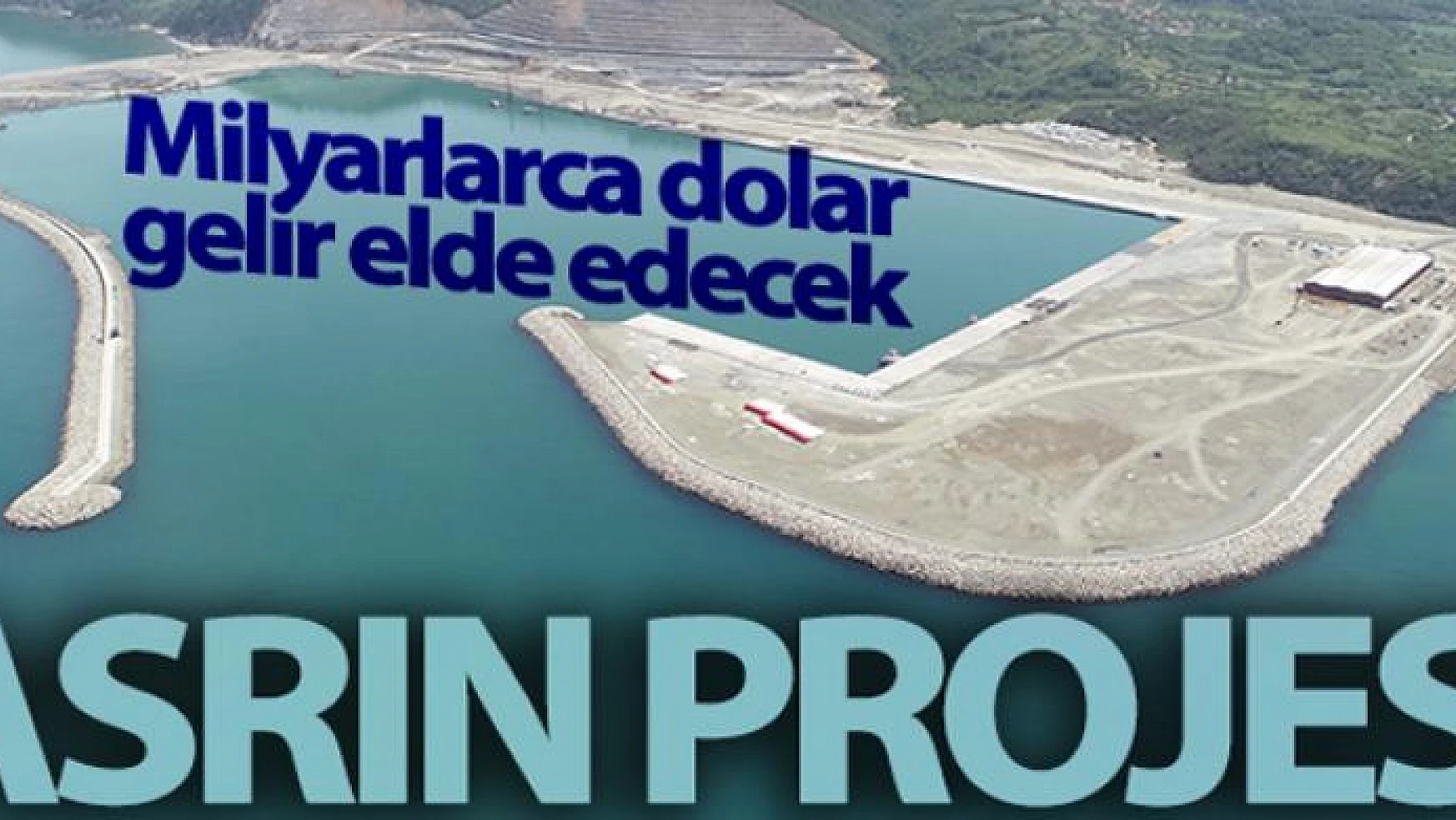 Asrın projesi Filyos Limanı, milyarlarca dolar gelir elde edecek