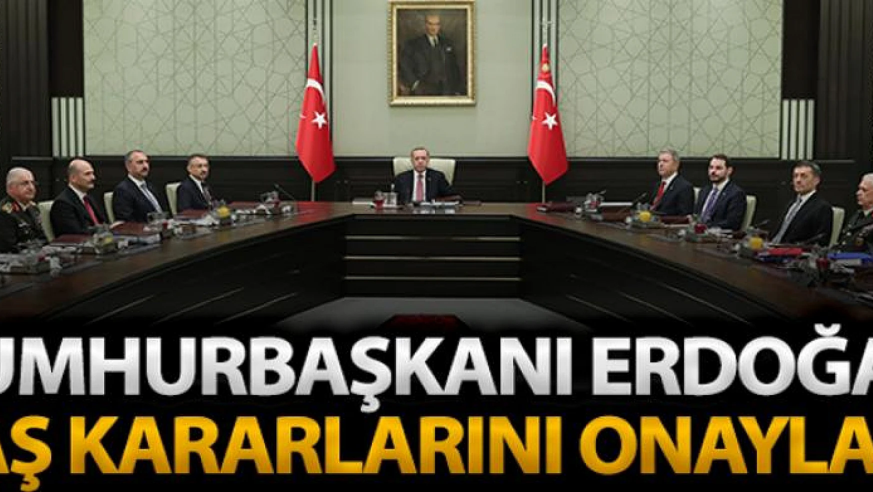 Cumhurbaşkanı Erdoğan, Yüksek Askeri Şura kararlarını onayladı