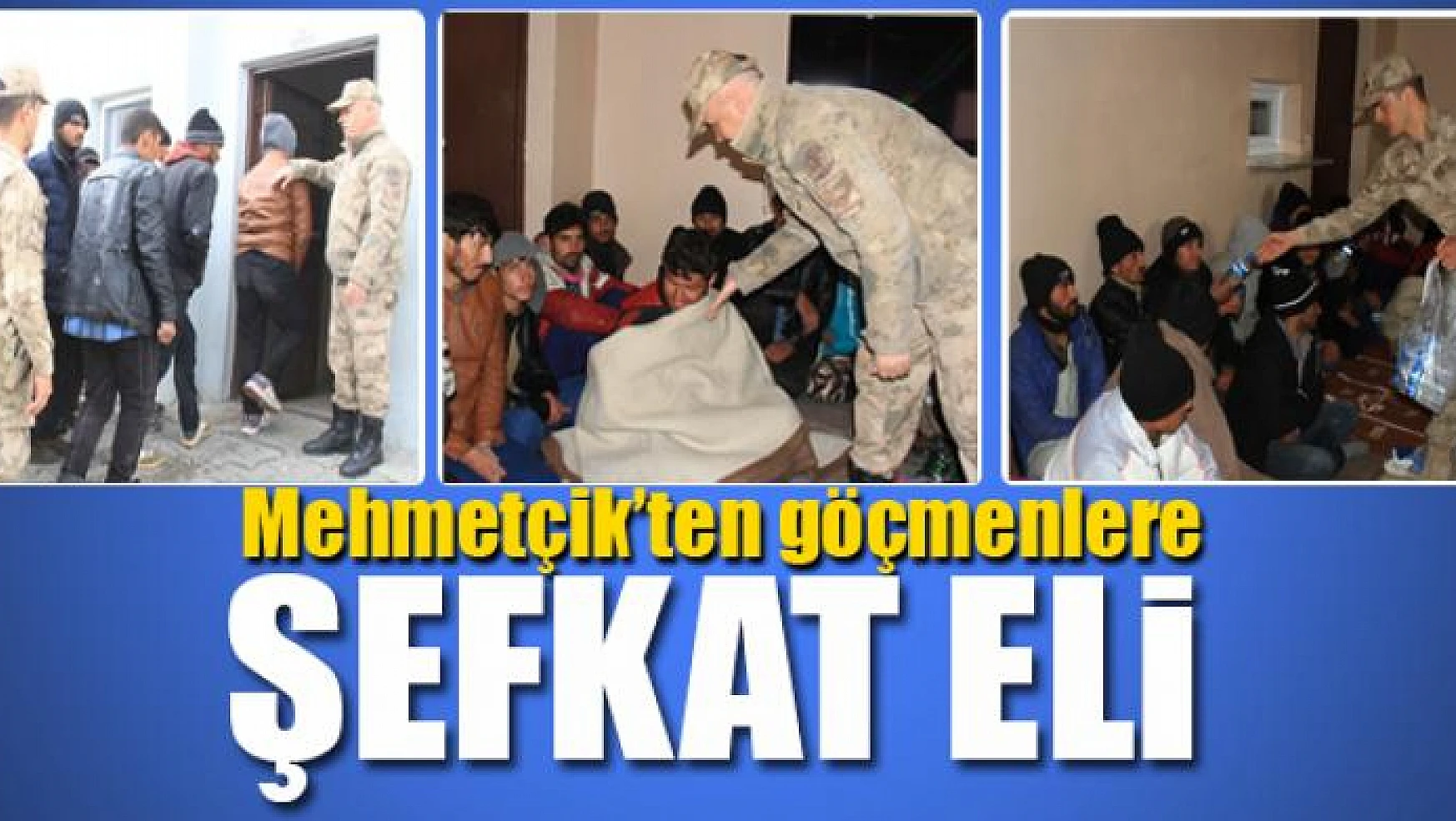 Mehmetçik'ten göçmenlere şefkat eli