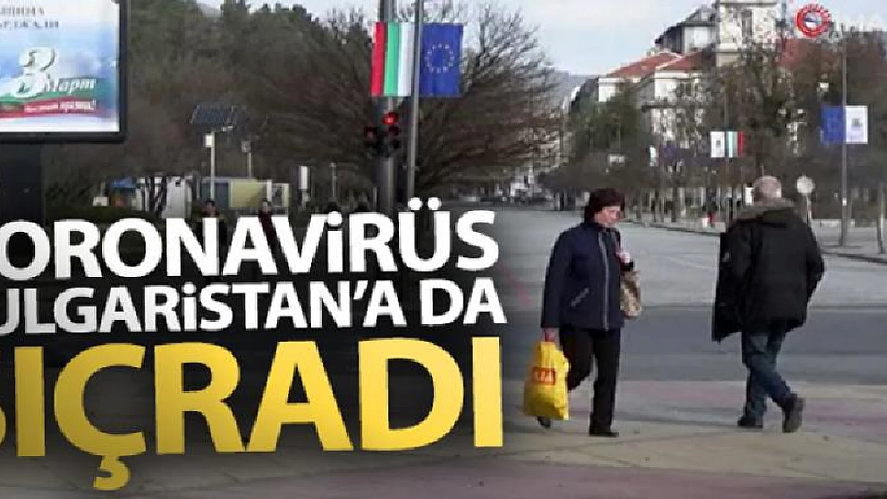 Koronavirüs Bulgaristan'a da sıçradı