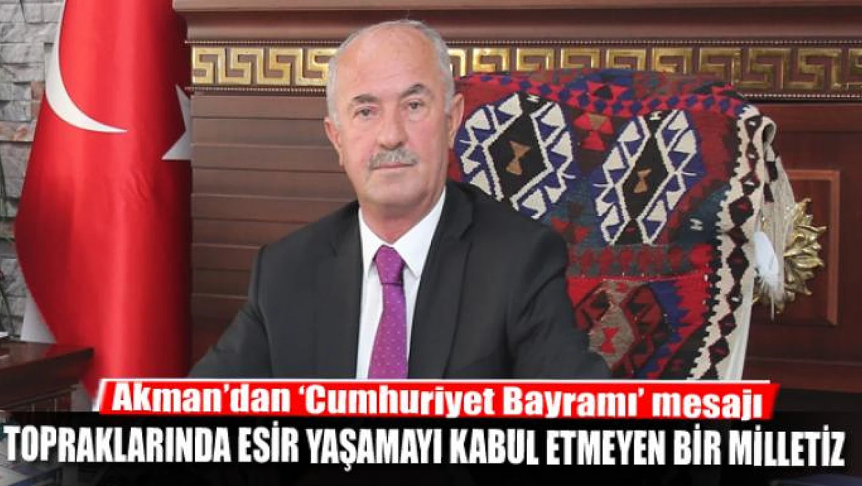 Başkan Akman'dan 'Cumhuriyet Bayramı' mesajı