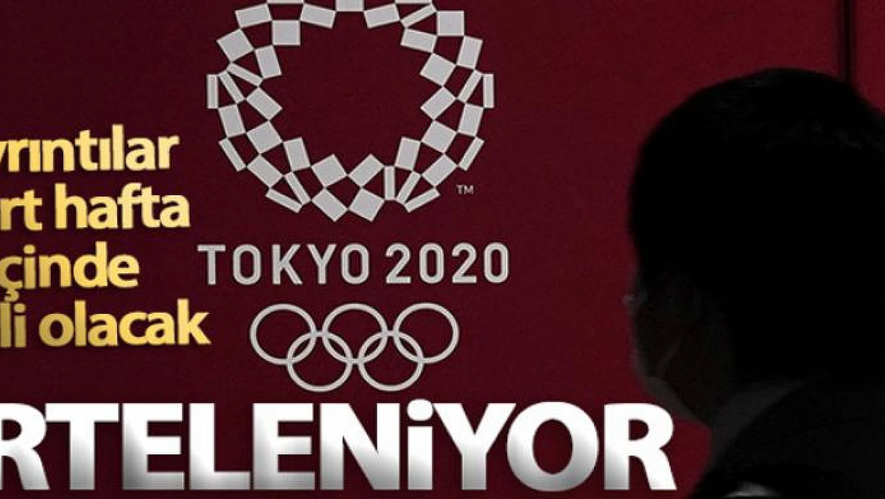 Tokyo Olimpiyat Oyunları erteleniyor!