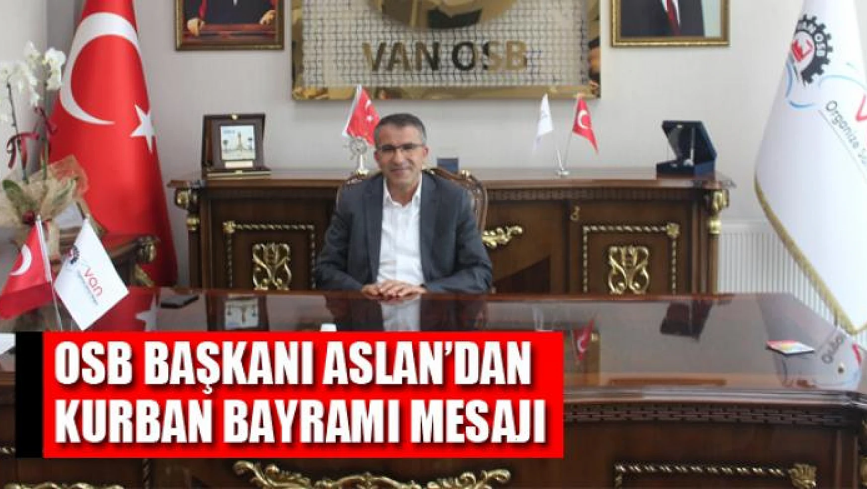 Van OSB Başkanı Aslan'dan Kurban bayramı mesajı