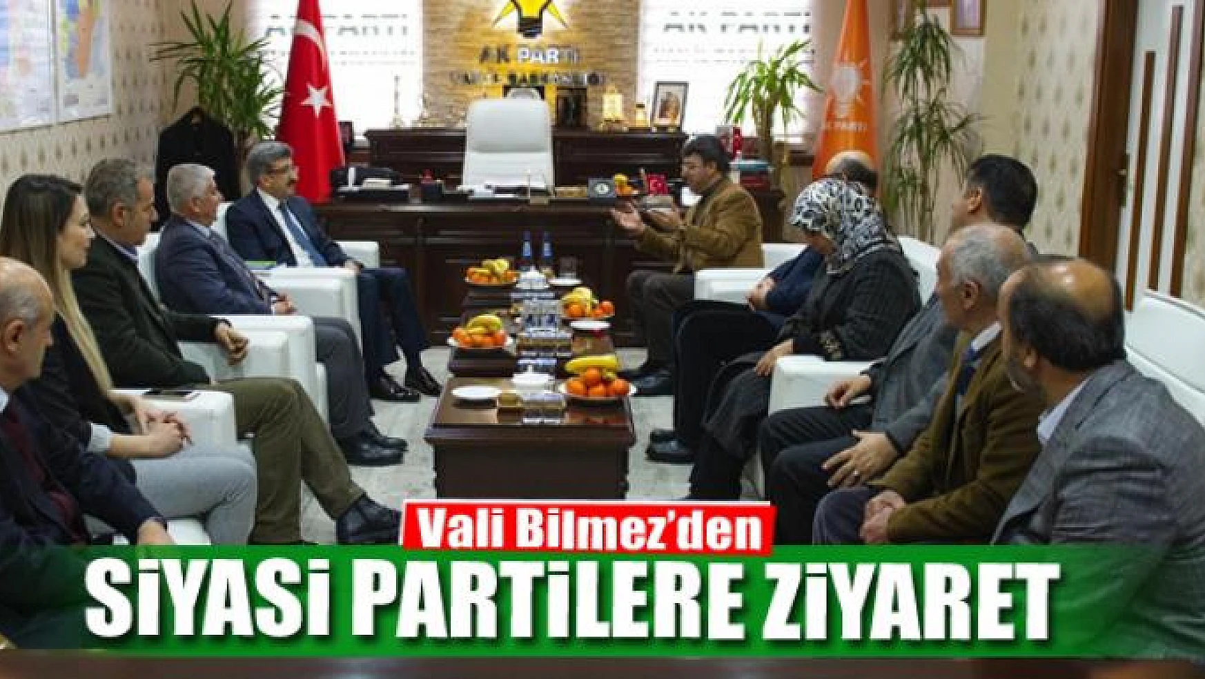 Vali Bilmez'den siyasi partilere ziyaret