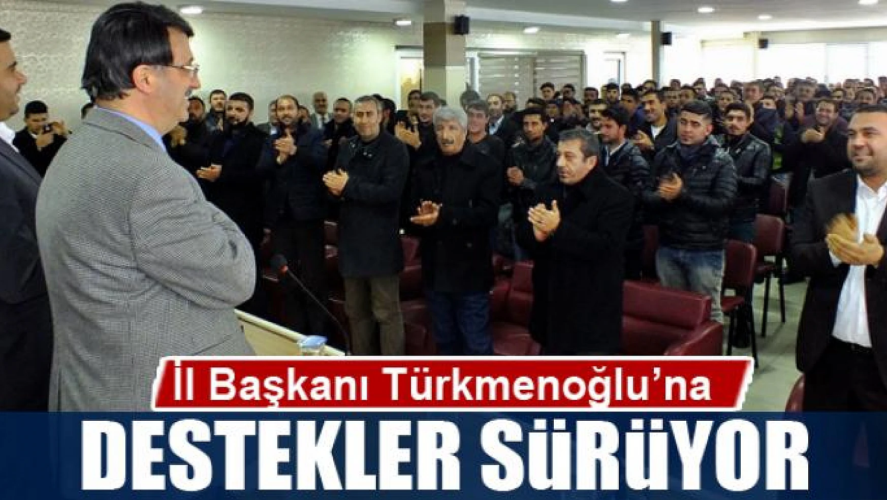 Türkmenoğlu'na destekler sürüyor