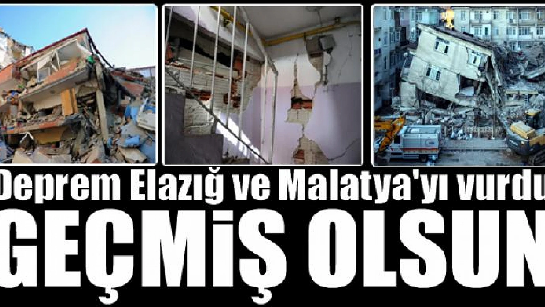 Deprem Elazığ ve Malatya'yı vurdu: Geçmiş Olsun