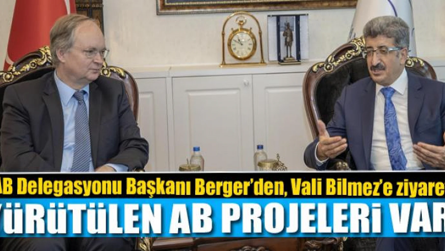 AB Delegasyonu Başkanı Berger'den, Vali Bilmez'e ziyaret