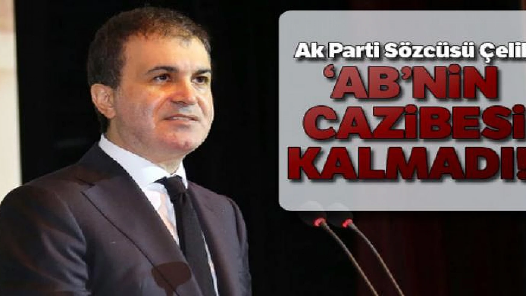 AK Parti Sözcüsü Çelik'ten, İngiltere'nin AB'den çıkışına dair açıklamalar
