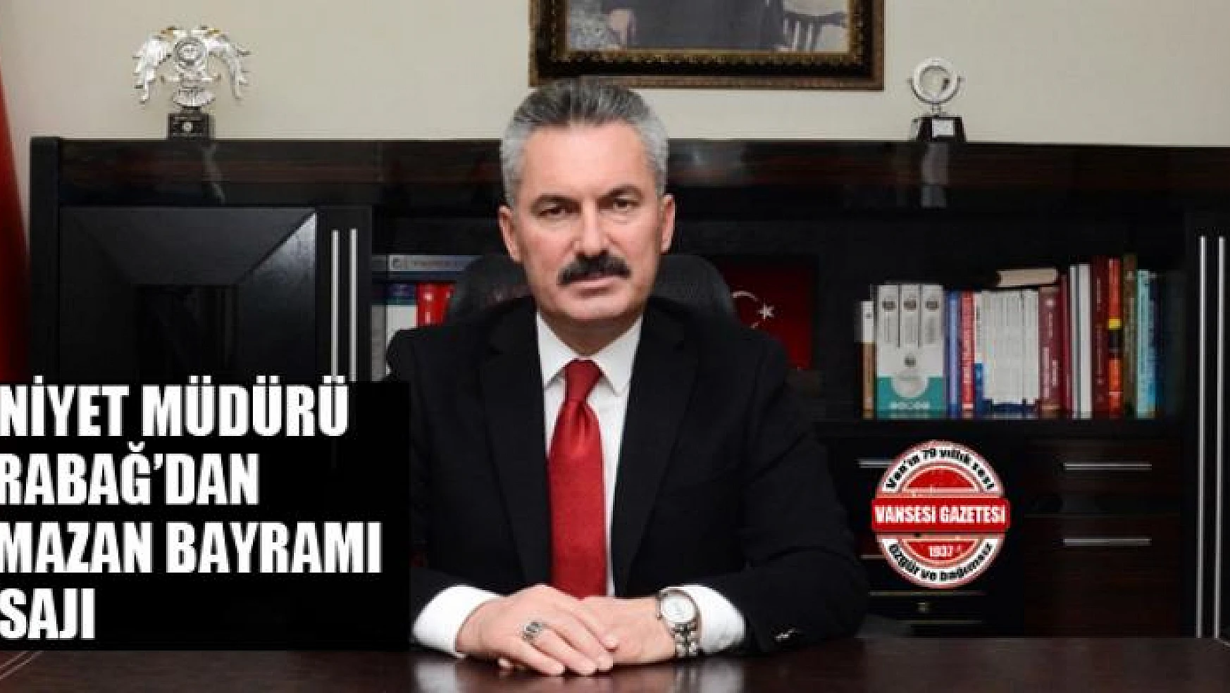 Emniyet Müdürü Karabağ'dan Ramazan bayramı mesajı