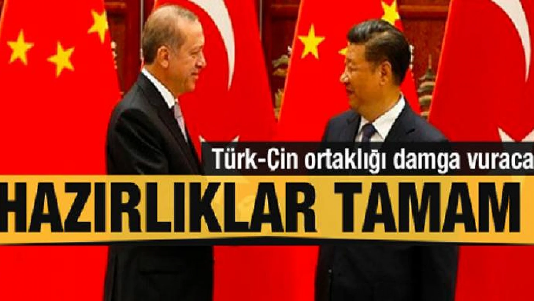 Hazırlıklar tamam! Çin-Türkiye iş birliği damga vuracak