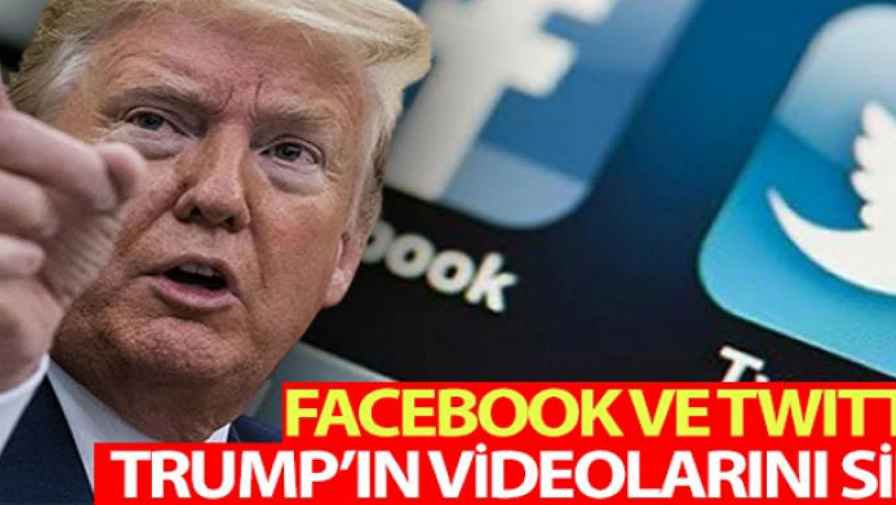 Facebook ve Twitter, Trump'ın paylaştığı videoları sildi