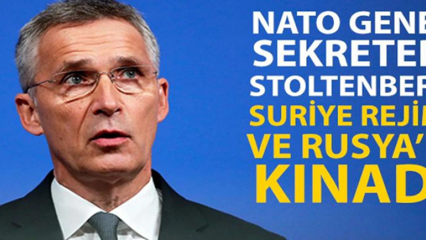 NATO Genel Sekreteri Stoltenberg, Suriye rejimi ve destekçisi Rusya'nın İdlib'deki saldırılarını kınadı