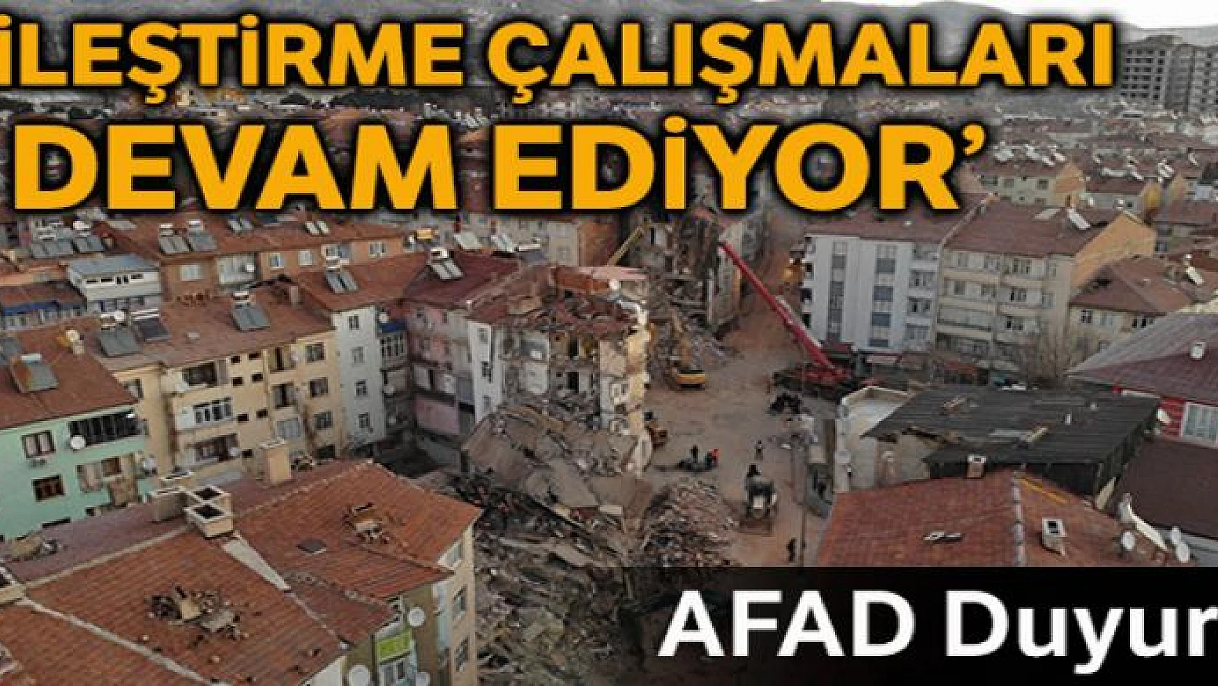AFAD: Elazığ ve Malatya'da iyileştirme çalışmaları devam ediyor