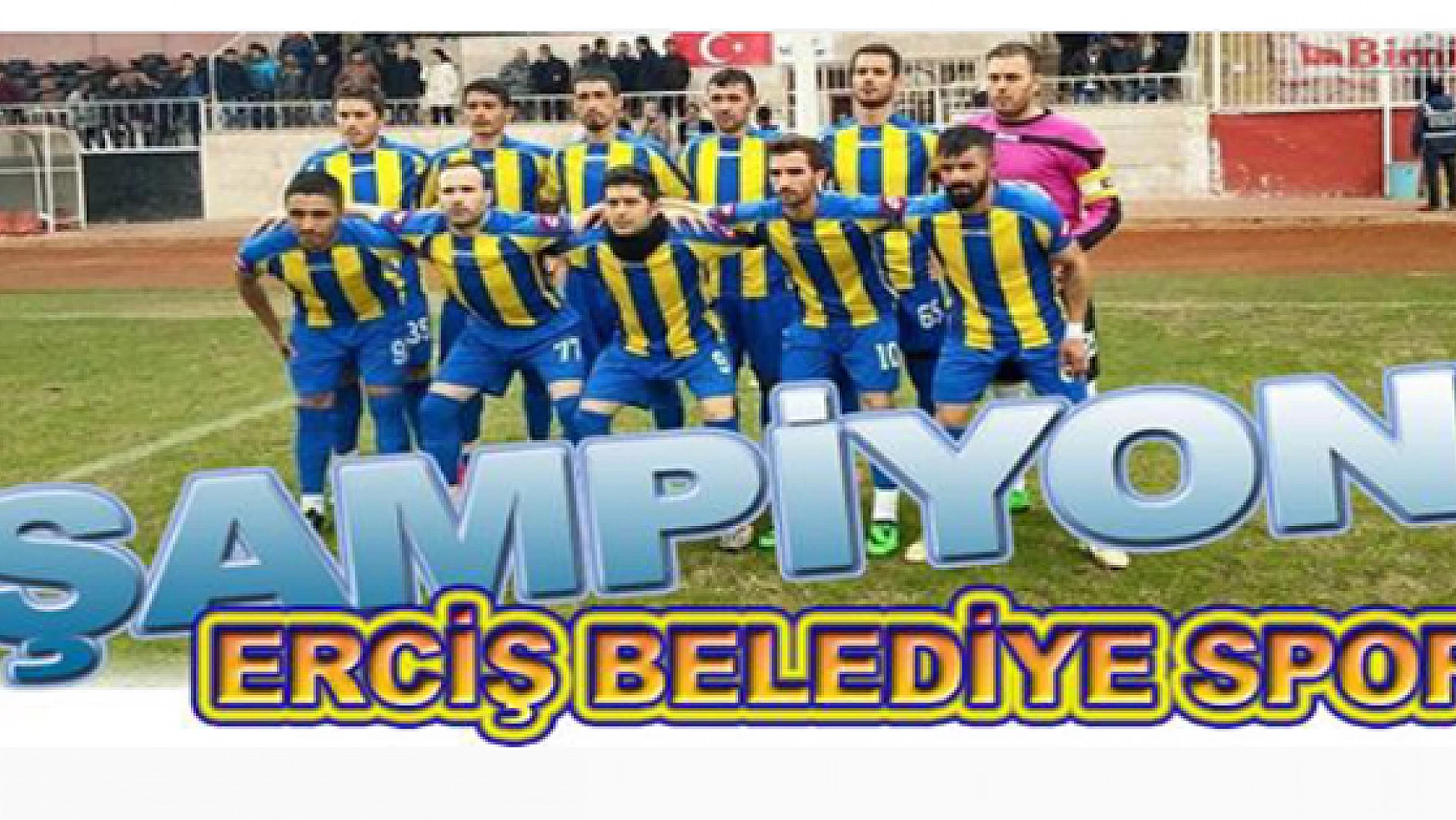 Şampiyon Erciş Belediyespor