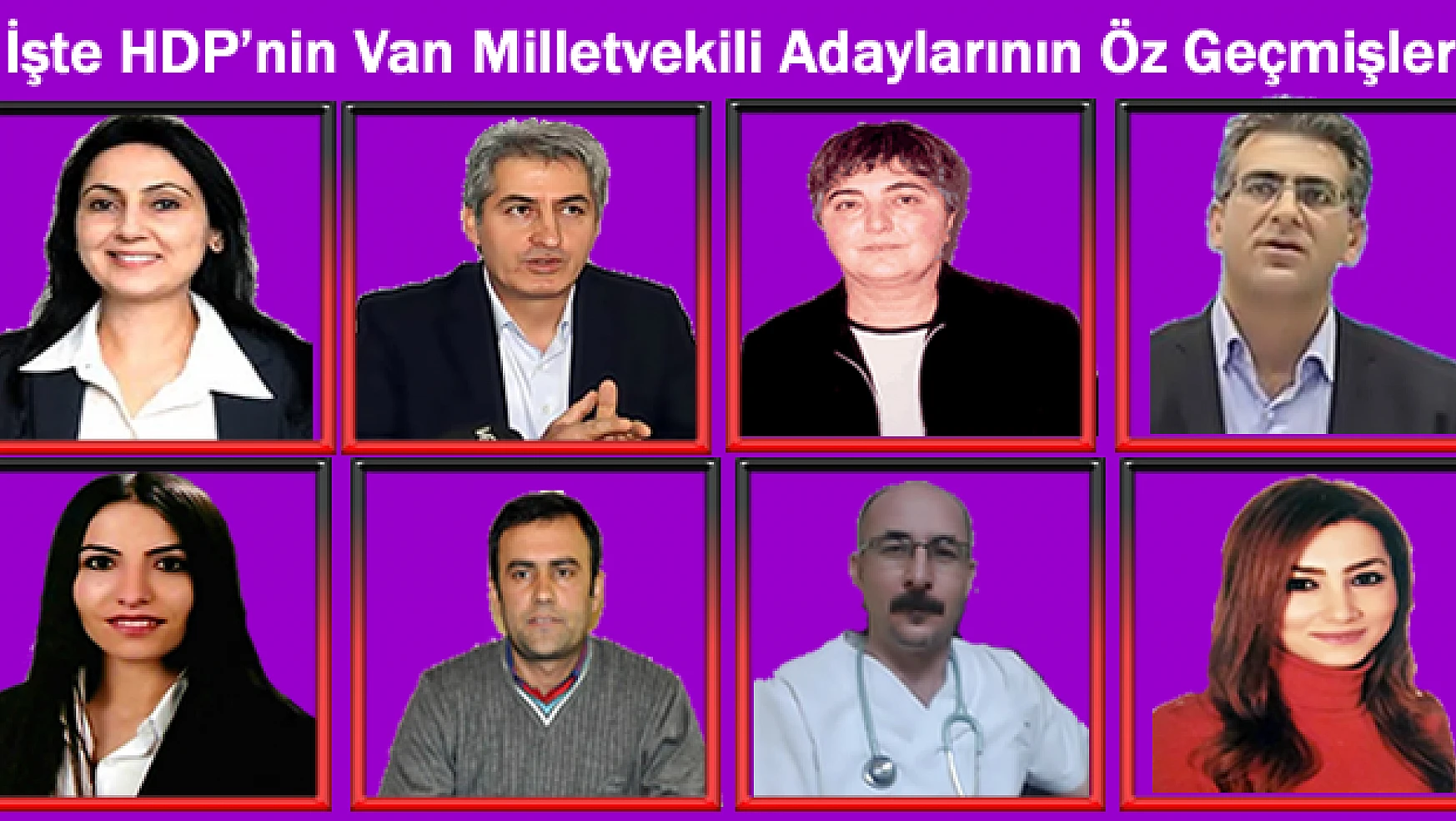 İşte HDP Van Milletvekili Adaylarının Özgeçmişi