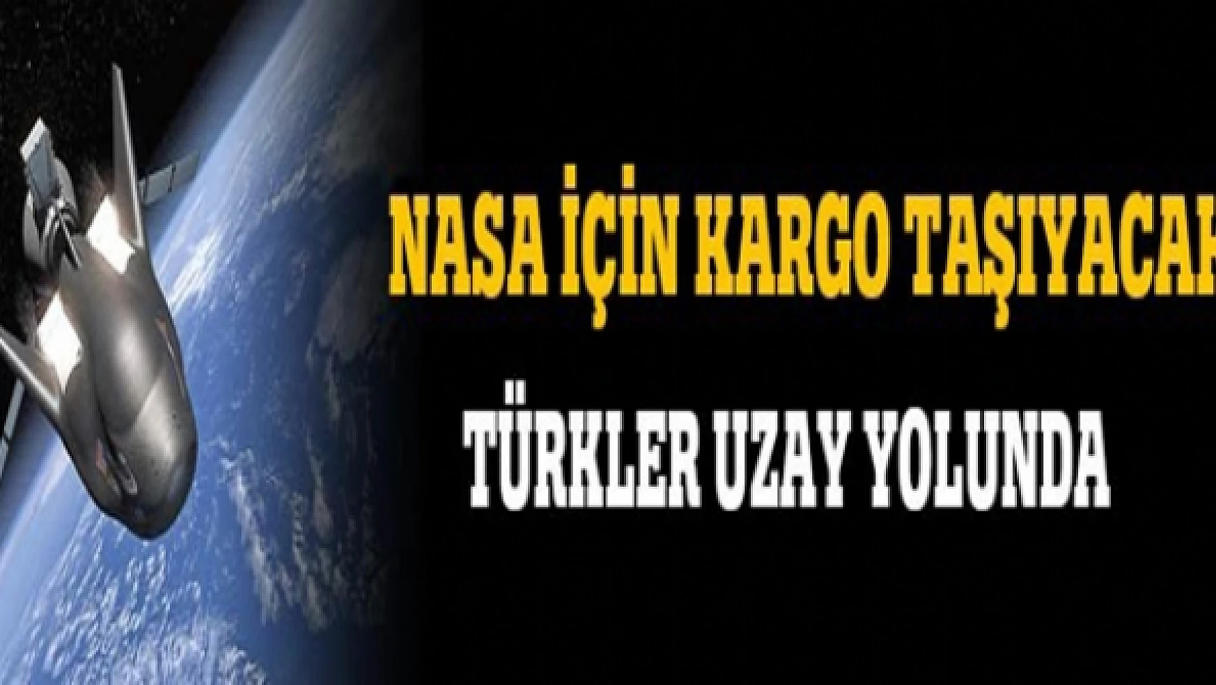 Türkler uzay yolunda