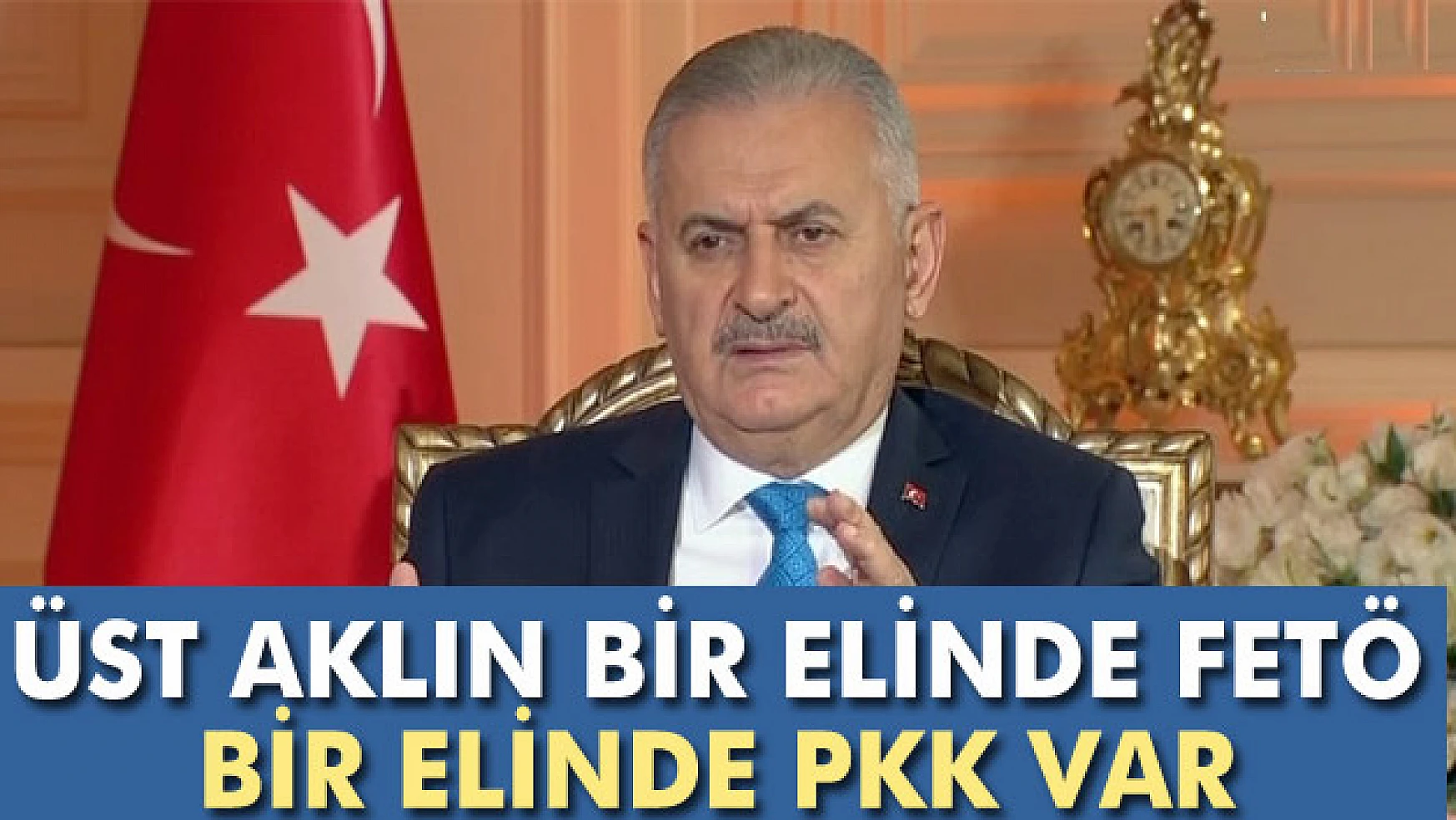 Başbakan Yıldırım: 'Üst aklın bir elinde FETÖ bir elinde PKK var'
