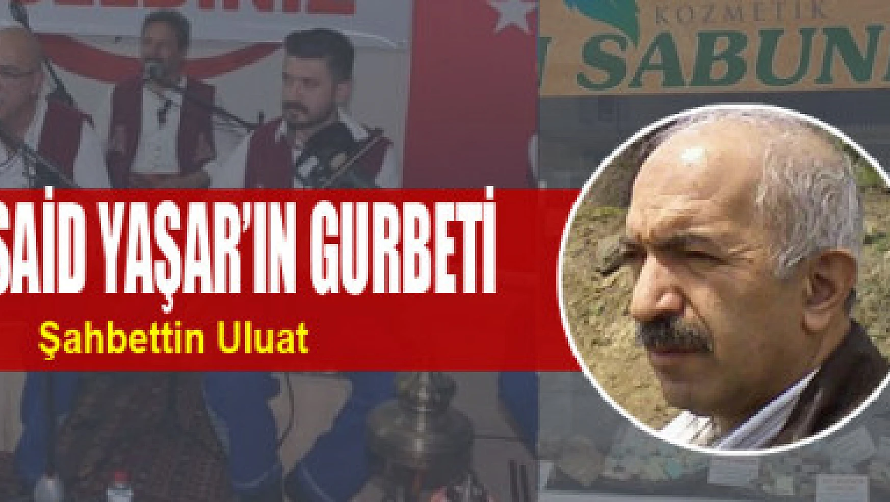 Murat Said Yaşar'ın gurbeti 