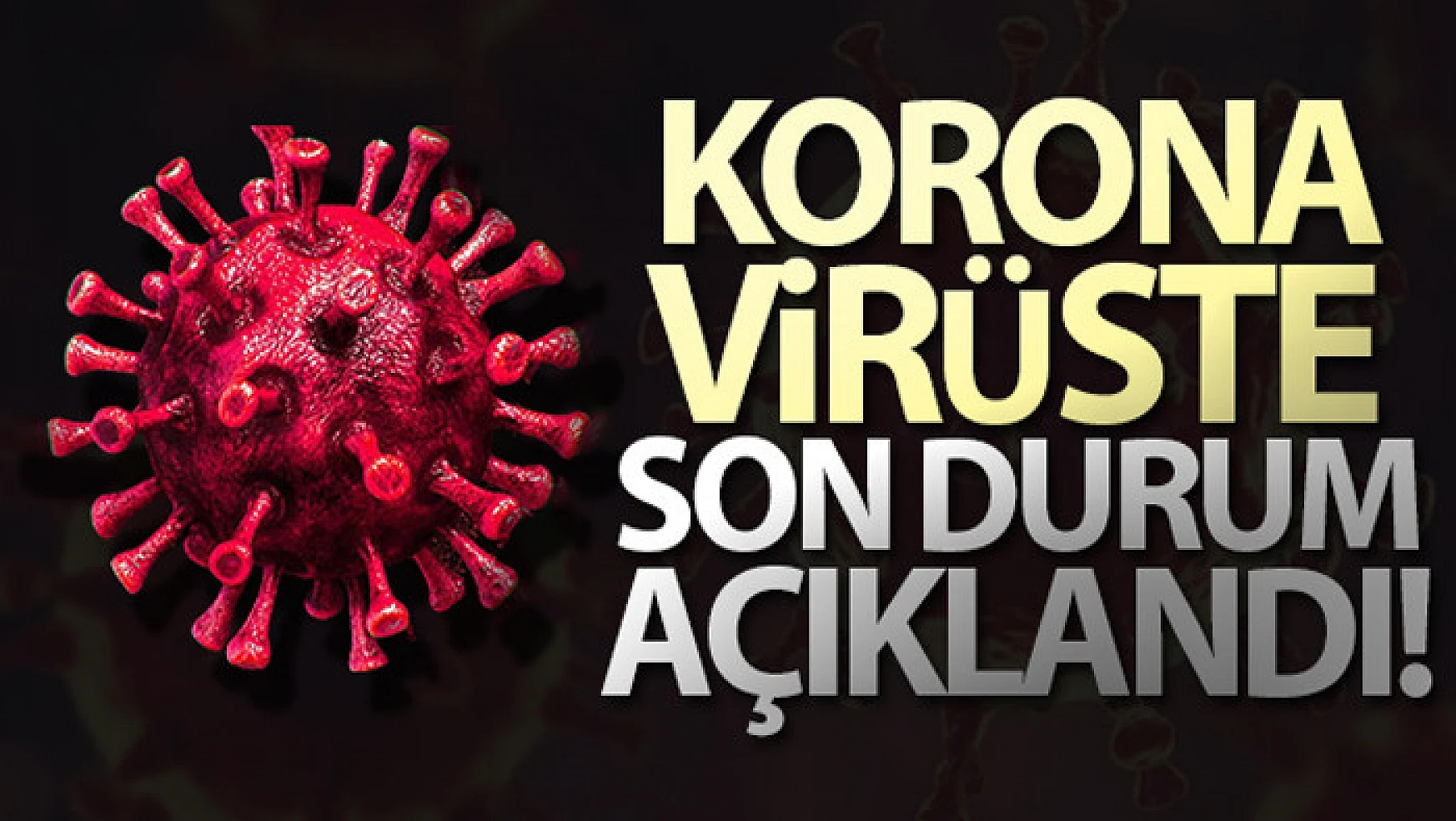 Son 24 saatte korona virüsten 153 kişi hayatını kaybetti