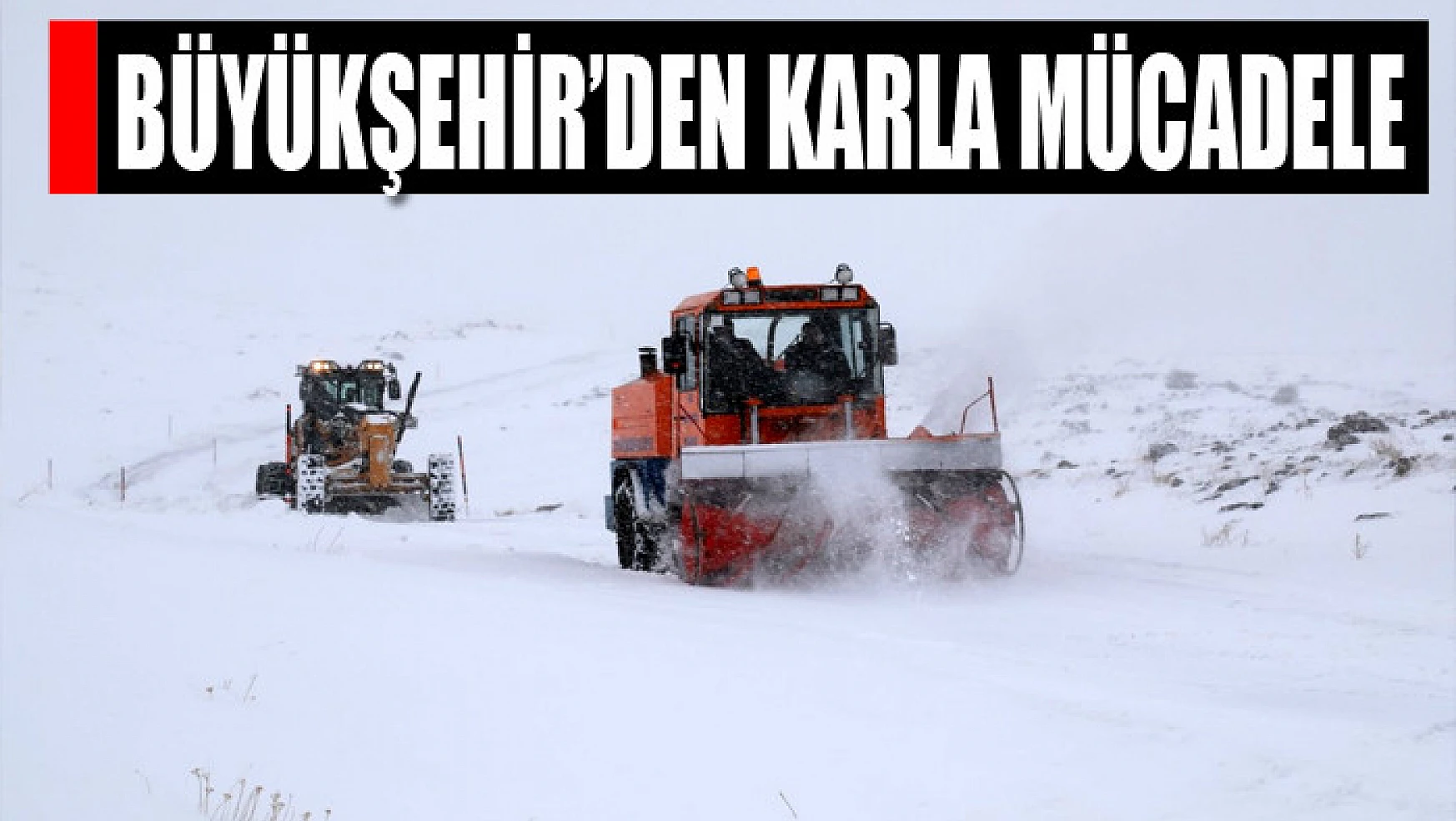 Büyükşehir'den karla mücadele