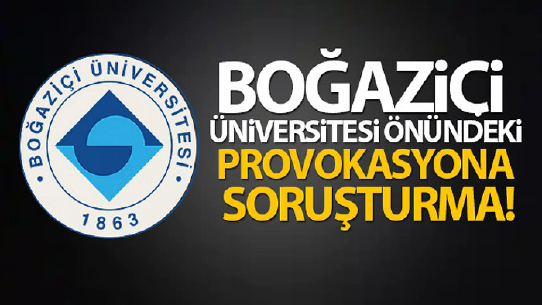 Boğaziçi Üniversitesi önünde Kabe fotoğrafı serilmesine soruşturma
