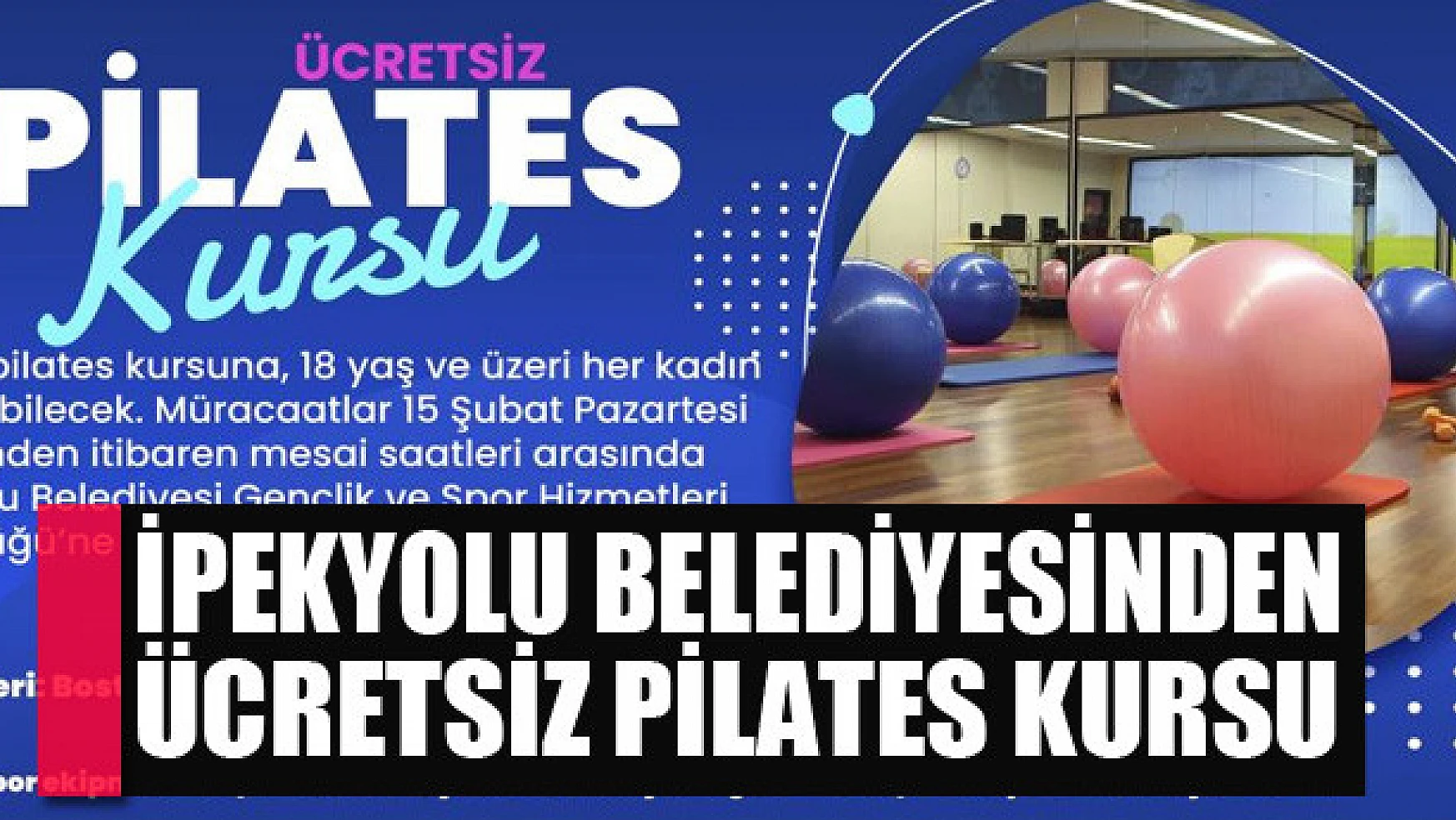 İpekyolu Belediyesinden ücretsiz pilates kursu
