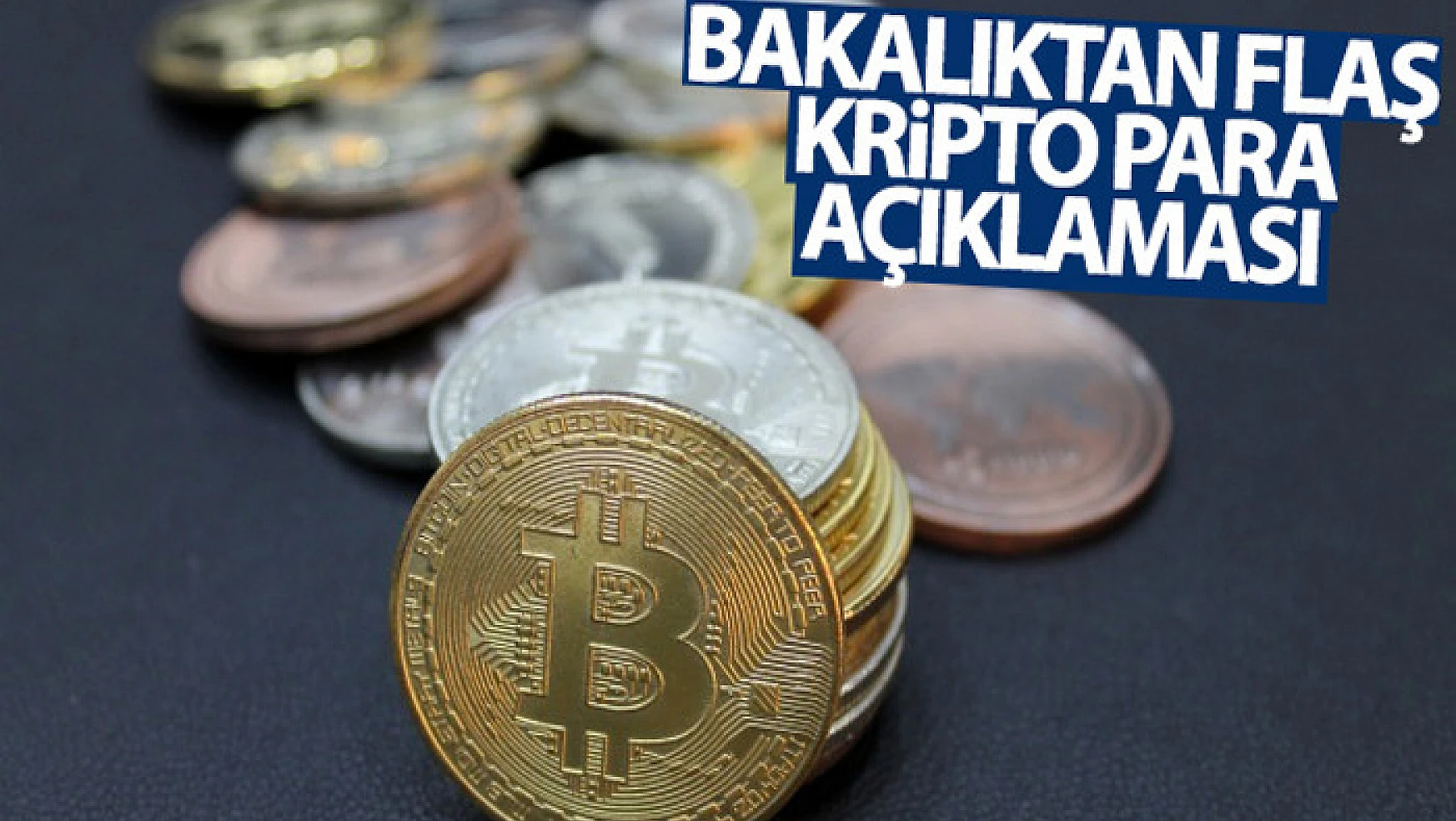 Hazine ve Maliye Bakanlığı'ndan Kripto para açıklaması