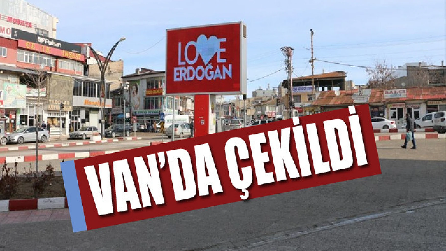 Erciş'te 'Love Erdoğan' görseli