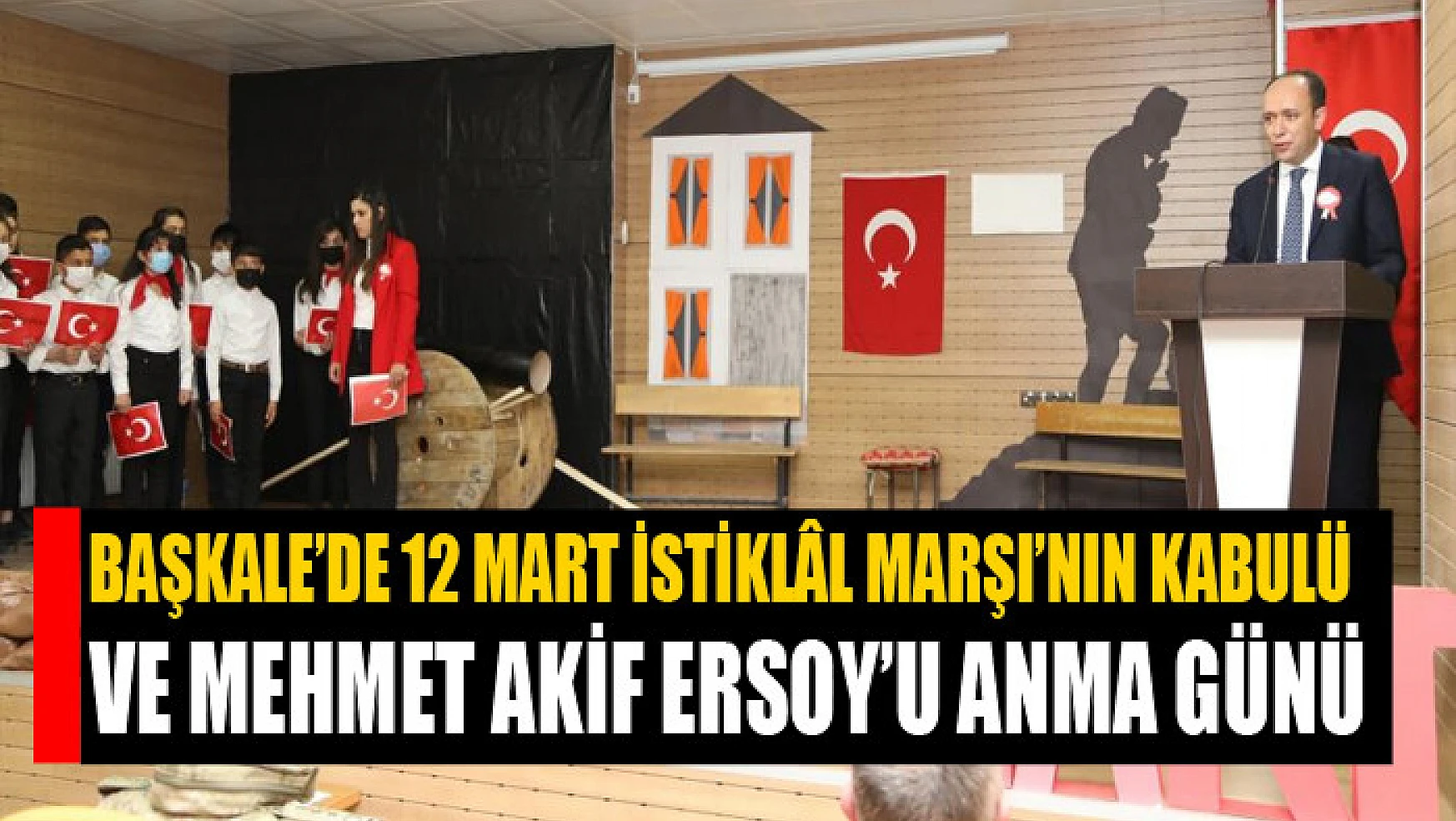 Başkale'de 12 Mart İstiklâl Marşı'nın kabulü ve Mehmet Akif Ersoy'u Anma Günü