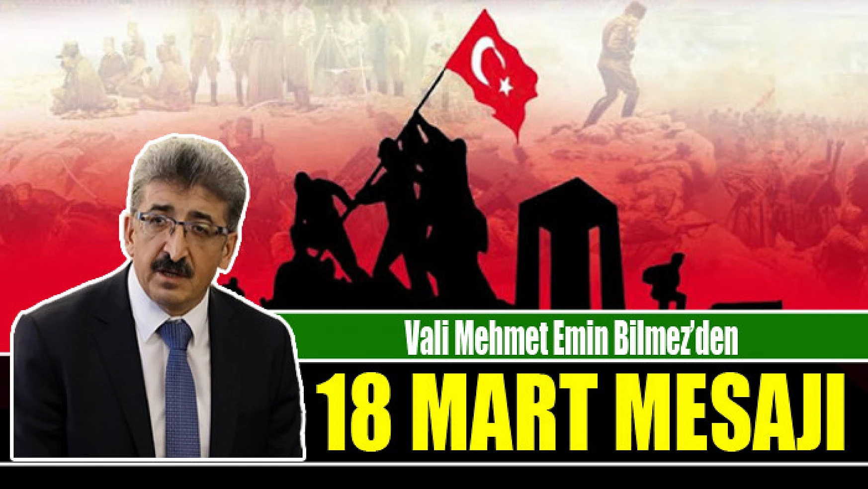 Vali Bilmez'den '18 Mart' mesajı