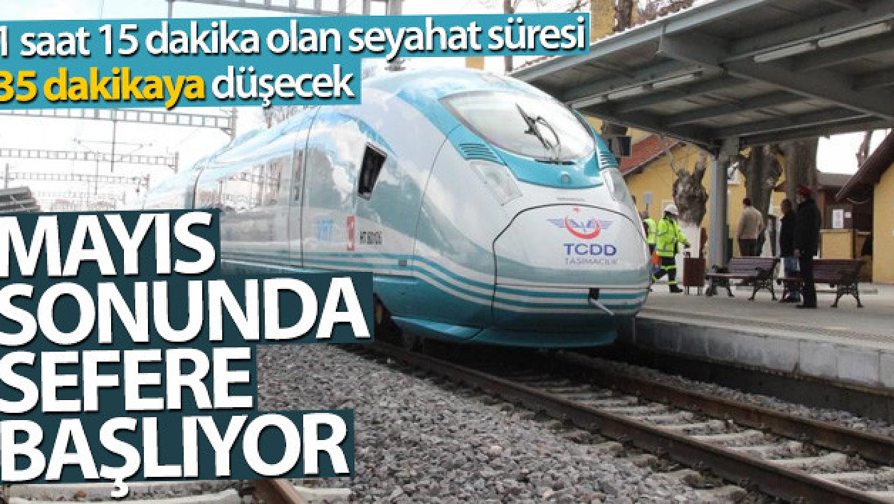 Konya-Karaman hızlı treni Mayıs sonunda sefere başlıyor